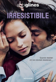 Title: Irresistibile, Author: Abbi Glines