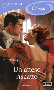 Title: Un atteso riscatto (I Romanzi Classic), Author: Jo Beverley
