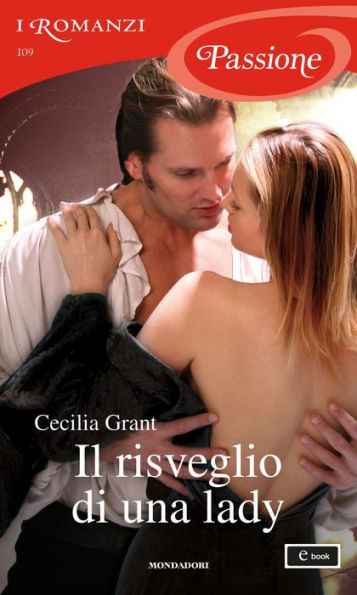 Il risveglio di una lady (I Romanzi Passione)