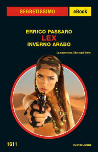 Title: LEX Inverno arabo (Segretissimo), Author: Errico Passaro