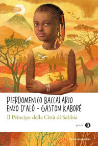 Title: Il principe della città di sabbia, Author: Gaston Kaboré