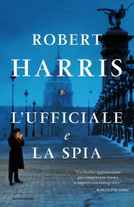 Title: L'ufficiale e la spia, Author: Robert Harris