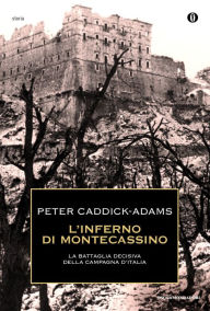 Title: L'inferno di Montecassino, Author: Peter Caddick-Adams