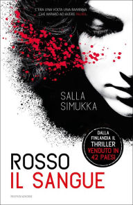Title: Rosso il sangue, Author: Salla Simukka