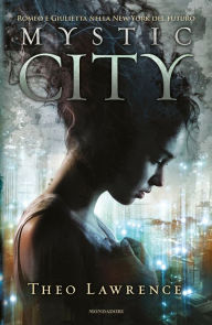 Title: MYSTIC CITY, Author: Theo Lawrence