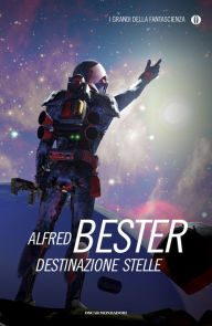 Title: Destinazione stelle, Author: Alfred Bester