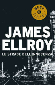 Title: Le strade dell'innocenza, Author: James Ellroy