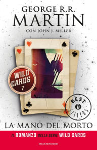 Title: Wild Cards - 7. La mano del morto, Author: George R. R. Martin
