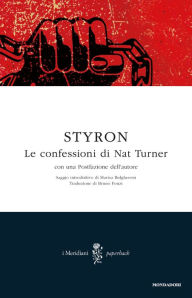 Title: Le confessioni di Nat Turner (The Confessions of Nat Turner), Author: William Styron