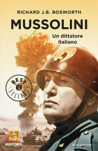 Title: Mussolini, Author: Richard J.B. Bosworth
