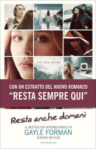 Title: Resta anche domani, Author: Gayle Forman