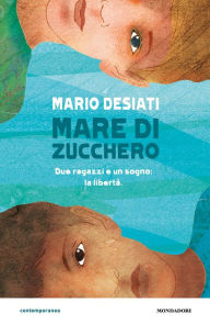 Title: Mare di zucchero, Author: Mario Desiati