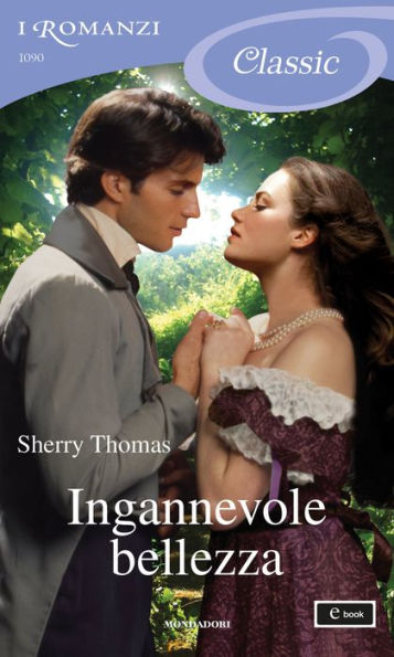 Ingannevole bellezza (I Romanzi Classic)