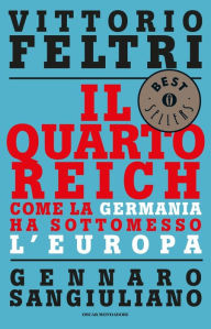 Title: Il Quarto Reich, Author: Gennaro Sangiuliano