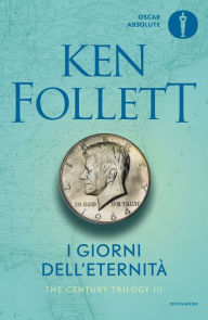 Title: I giorni dell'eternità (Edge of Eternity), Author: Ken Follett