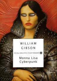 Title: Monna Lisa Cyberpunk, Author: William Gibson