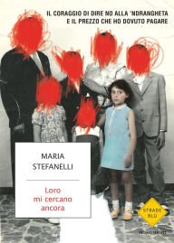 Title: Loro mi cercano ancora, Author: Maria Stefanelli