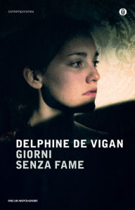 Title: Giorni senza fame, Author: Delphine de Vigan