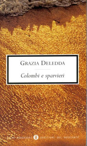 Title: Colombi e sparvieri (Mondadori), Author: Grazia Deledda