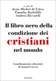 Title: Il libro nero della condizione dei Cristiani nel mondo, Author: Samuel Lieven