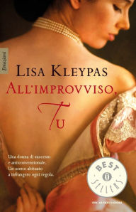 Title: All'improvviso, tu, Author: Lisa Kleypas