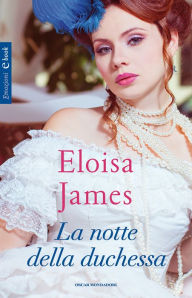 Title: La notte della duchessa, Author: Eloisa James