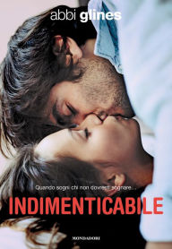 Title: Indimenticabile (Forever Too Far), Author: Abbi Glines