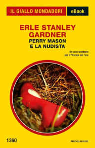Title: Perry Mason e la nudista (Il Giallo Mondadori), Author: Erle Stanley Gardner