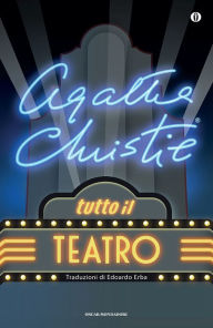 Title: Tutto il teatro, Author: Agatha Christie