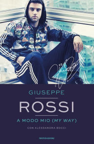 Title: A modo mio (My Way), Author: Giuseppe Rossi