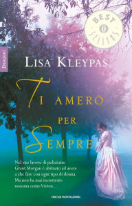 Title: Ti amerò per sempre, Author: Lisa Kleypas
