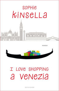 Title: I love shopping a Venezia, Author: Sophie Kinsella