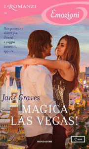 Title: Magica Las Vegas! (I Romanzi Emozioni), Author: Jane Graves