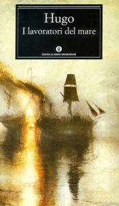 Title: I lavoratori del mare, Author: Victor Hugo