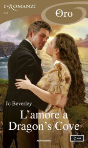 Title: L'amore a Dragon's Cove (I Romanzi Oro), Author: Jo Beverley