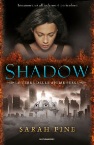 Title: Shadow, Author: Sarah Fine