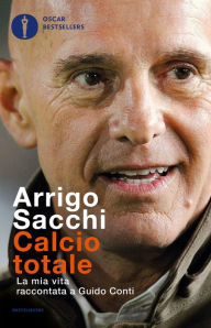 Title: Calcio totale, Author: Arrigo Sacchi