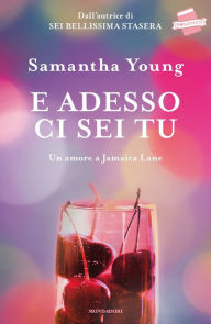 Title: E adesso ci sei tu (Before Jamaica Lane), Author: Samantha Young