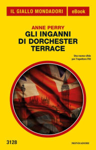 Title: Gli inganni di Dorchester Terrace (Il Giallo Mondadori), Author: Anne Perry