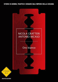 Title: Oro bianco, Author: Nicola Gratteri