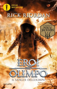 Title: Eroi dell'Olimpo - Il sangue dell'Olimpo (The Blood of Olympus), Author: Rick Riordan