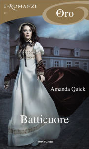 Title: Batticuore (I Romanzi Oro), Author: Amanda Quick