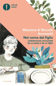 Title: Nel nome del figlio, Author: Massimo Ammaniti