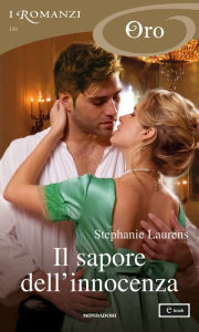 Title: Il sapore dell'innocenza (I Romanzi Oro), Author: Stephanie Laurens