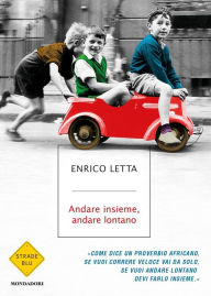 Title: Andare insieme, andare lontano, Author: Enrico Letta