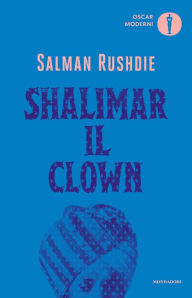 Title: Shalimar il clown, Author: Salman Rushdie