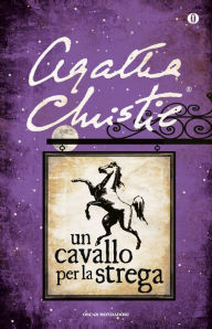 Title: Un cavallo per la strega, Author: Agatha Christie