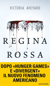 Title: Regina rossa (Red Queen), Author: Victoria Aveyard
