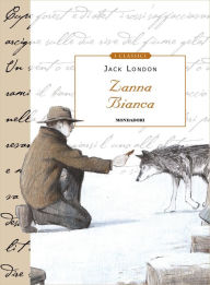 Title: Zanna Bianca, Author: Jack London