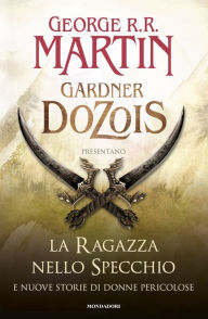 Title: La ragazza nello specchio, Author: Gardner Dozois